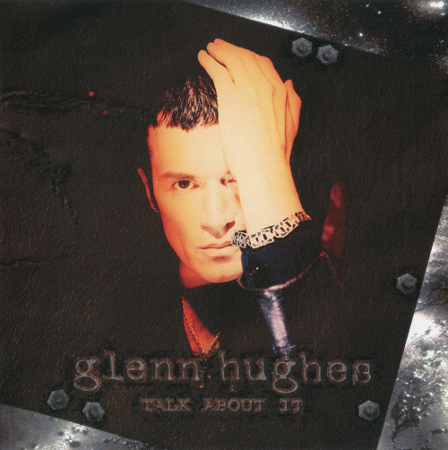 Glenn Hughes : Talk About It
